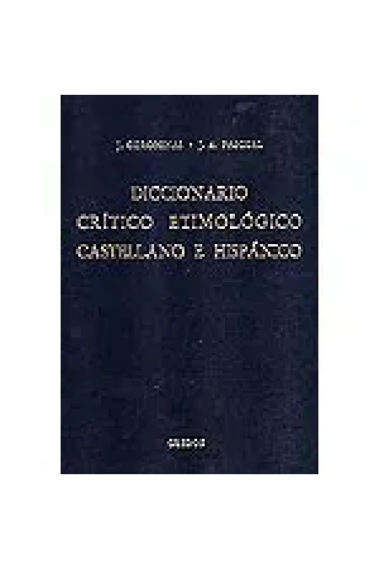 Diccionario crítico etimológico castellano e hispánico. G-ma
