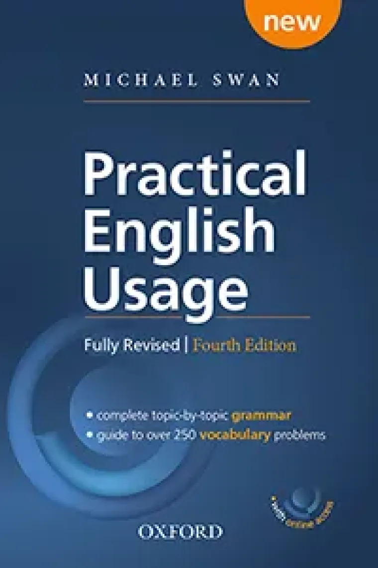 Practical English Usage with online access. Michael Swan's guide to problems in English (Inglés)