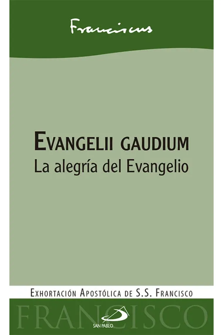 "Evangelii Gaudium": La alegría del Evangelio