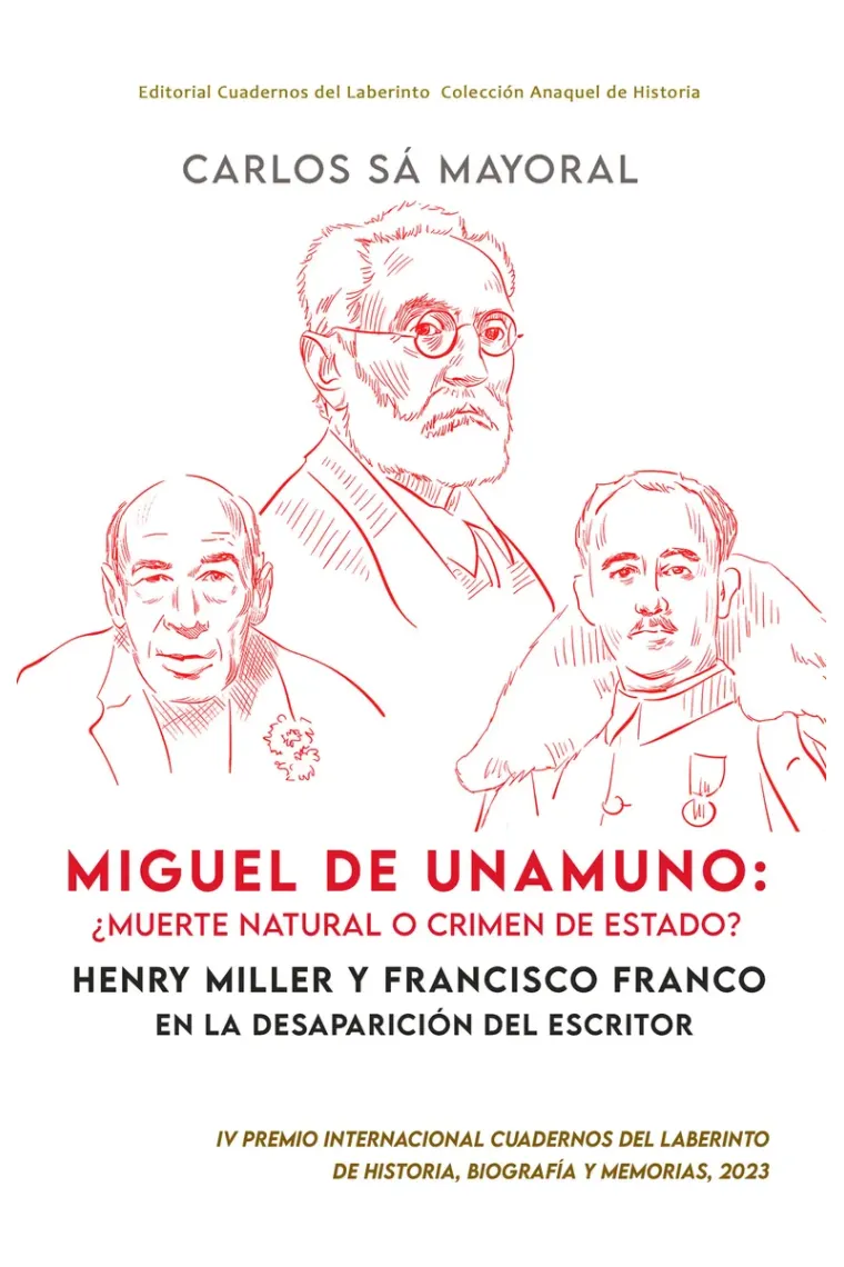 Miguel de Unamuno: ¿muerte natural o crimen de Estado? Henry Miller y Francisco Franco en la desaparición del escritor
