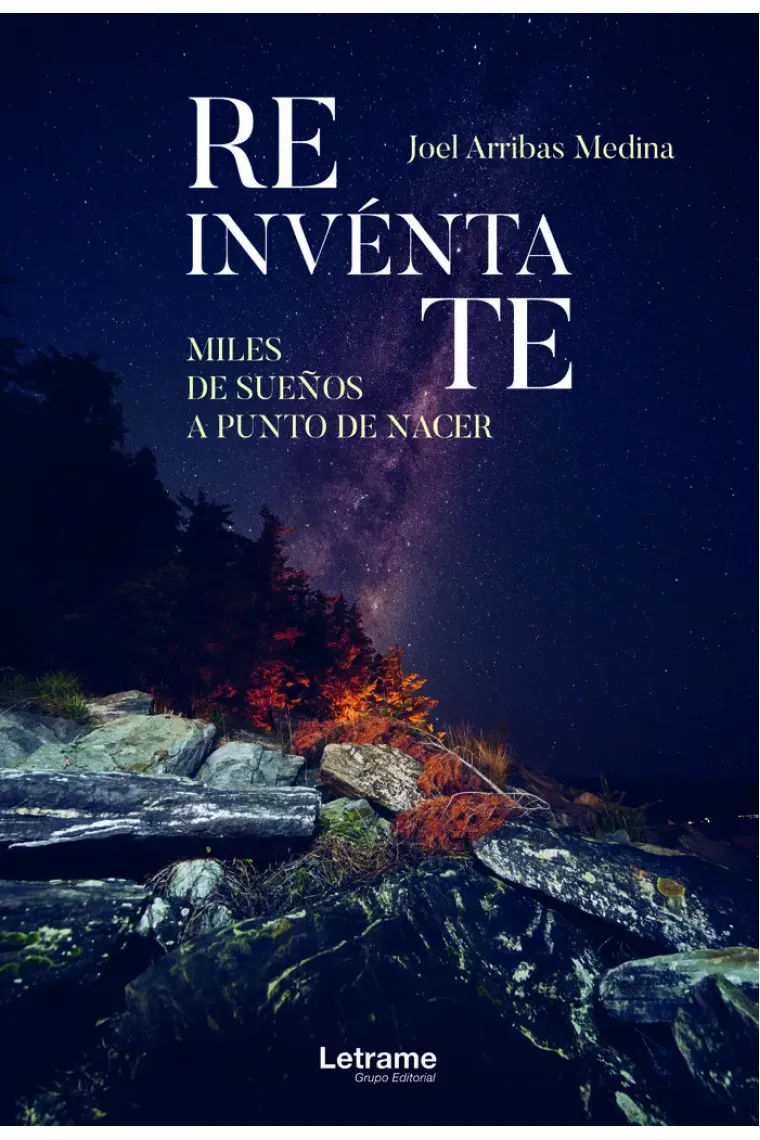Reinvéntate. Miles de sueños a punto de nacer.