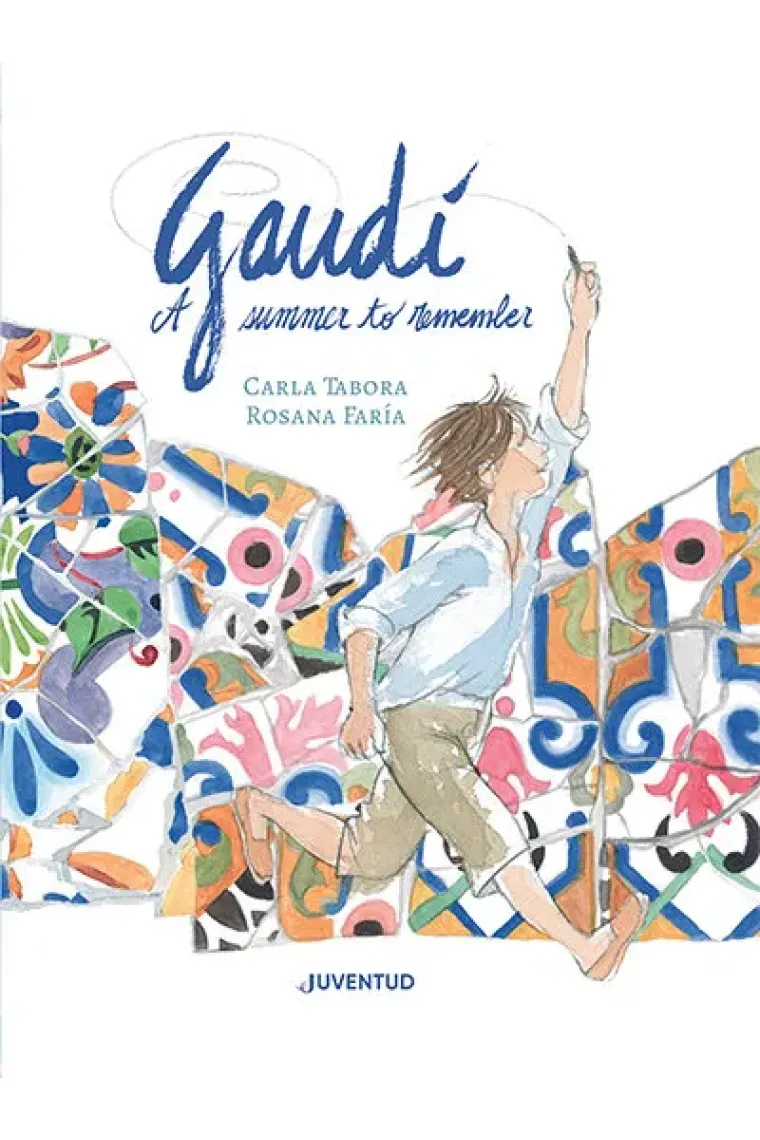 GAUDI A SUMMER TO REMEMBER (Inglés)