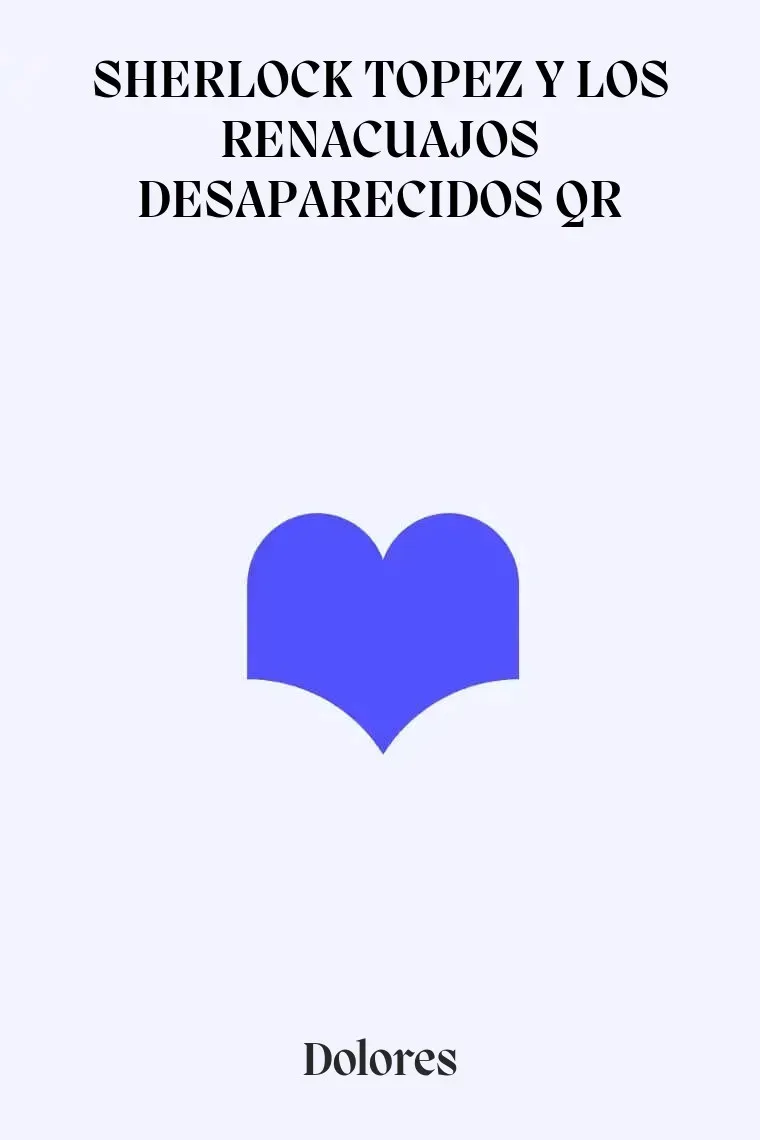 SHERLOCK TOPEZ Y LOS RENACUAJOS DESAPARECIDOS QR