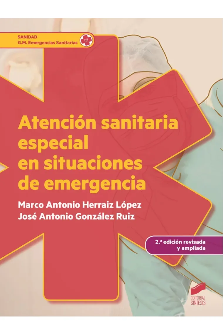 Atención sanitaria especial en situaciones de emergencia (2.ª edición revisada y ampliada)