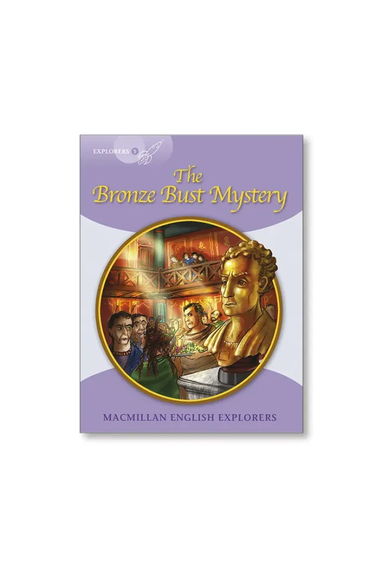 Explorers 5 The Bronze Bust Mystery (Inglés)