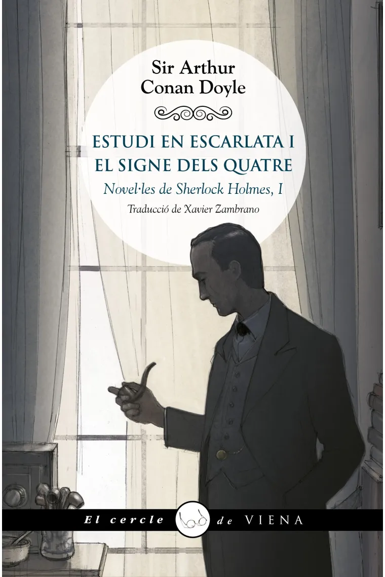 Estudi en escarlata i El signe dels quatre. Novel·les de Sherlock Holmes I (Catalán)