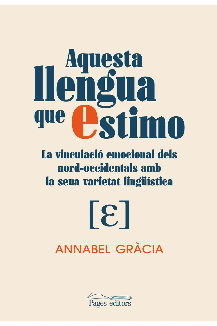 Aquesta llengua que estimo. La vinculació emocional dels nord-occidentals amb la seua varietat linguística (Catalán)