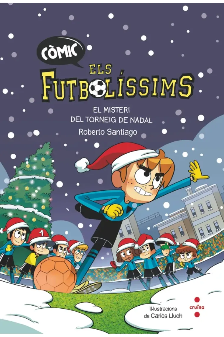 Els Futbolíssims. El misteri del Torneig de Nadal (Còmic) (Catalán)