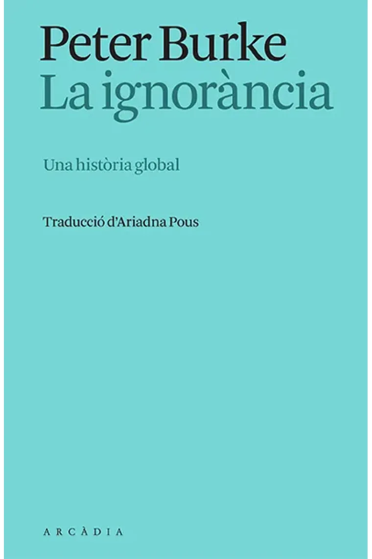 La ignorància. Una història global (Catalán)