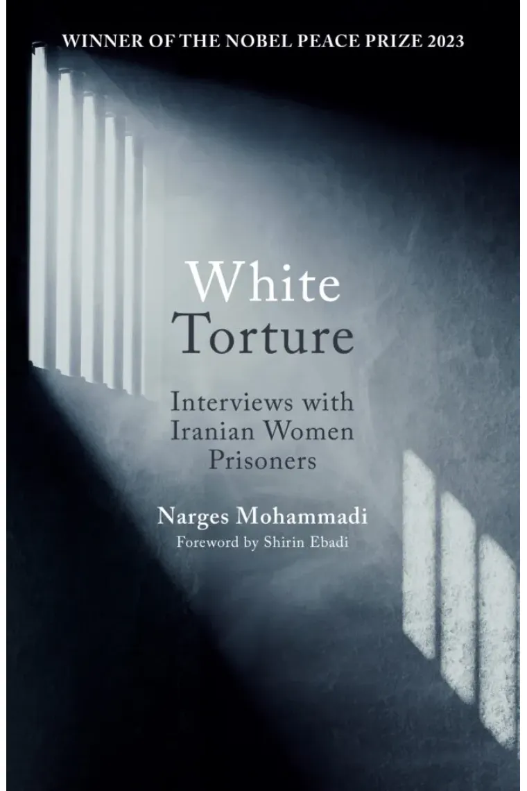 White Torture: Interviews with Iranian Women Prisoners