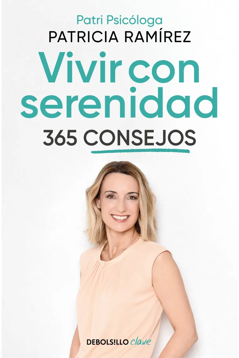 Vivir con serenidad. 365 consejos