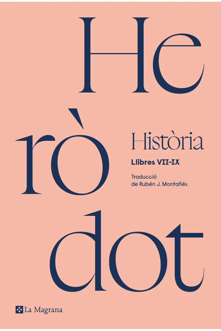 Història: Llibres VII-IX (Traducció i introducció de Rubén J. Montañés) (Catalán)