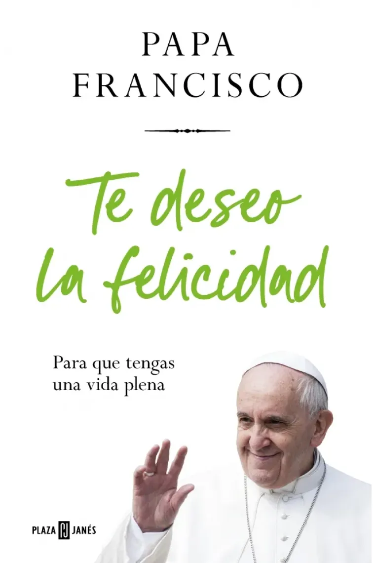 «Te deseo la felicidad»: