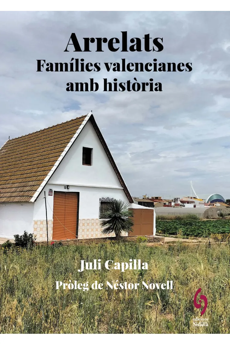 Arrelats. País Valencià. Famílies valencianes amb història (Catalán)