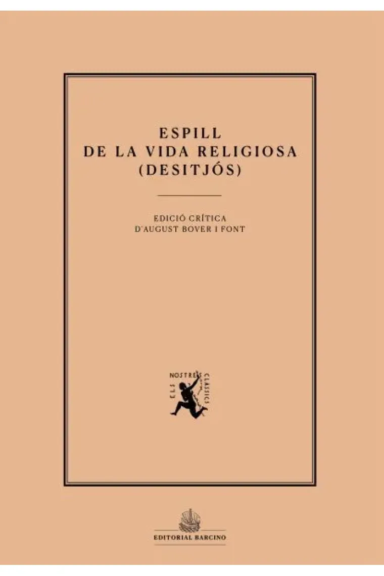 Espill de la vida religiosa ("Desitjós"). Edició a cura d’August Bover i Font (Catalán)