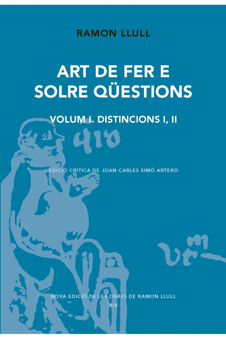 Art de fer e solre qüestions (Volum II): Distinció III (Catalán)