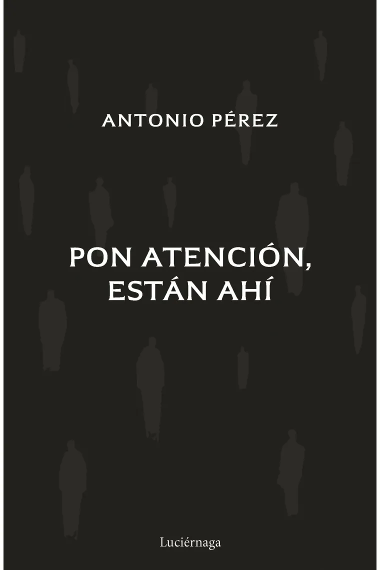 Pon atención, están ahí