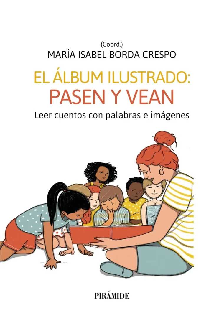 El álbum ilustrado: pasen y vean.