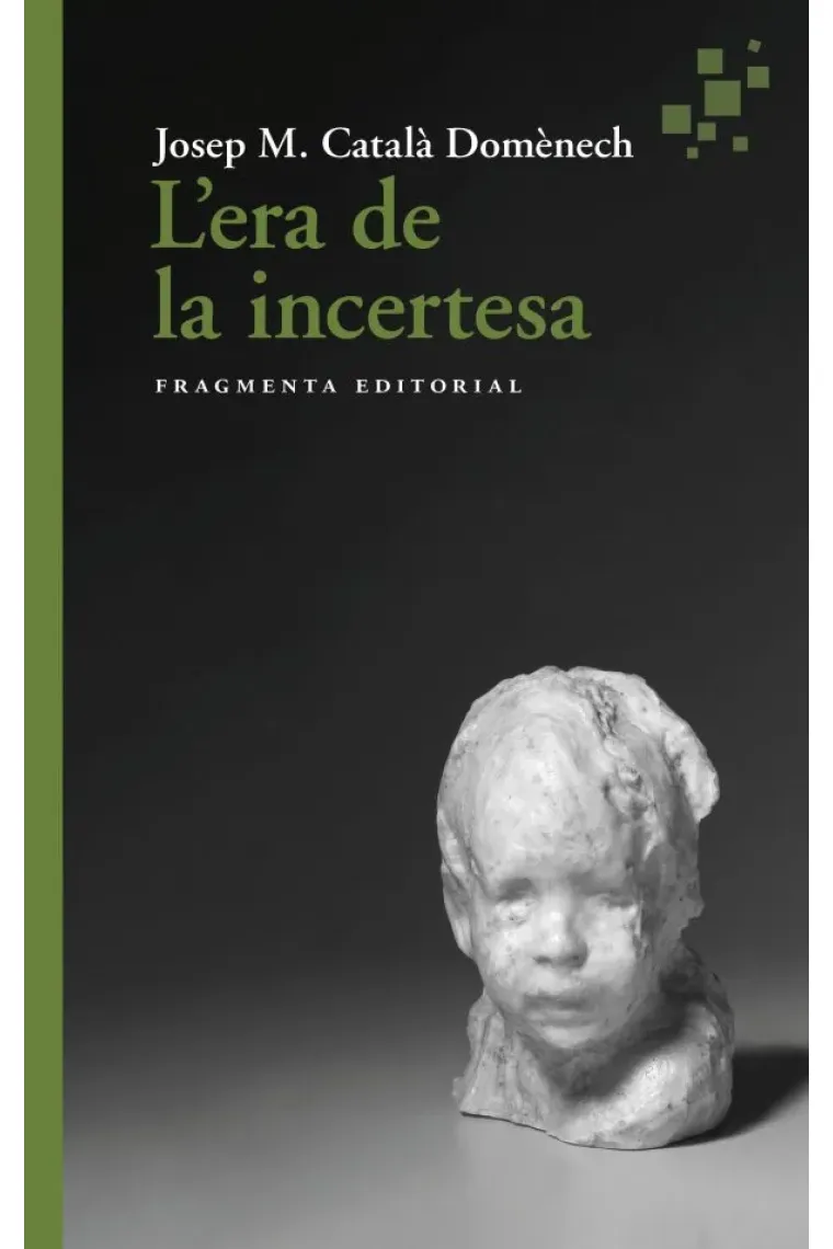 L'era de la incertesa (Catalán)