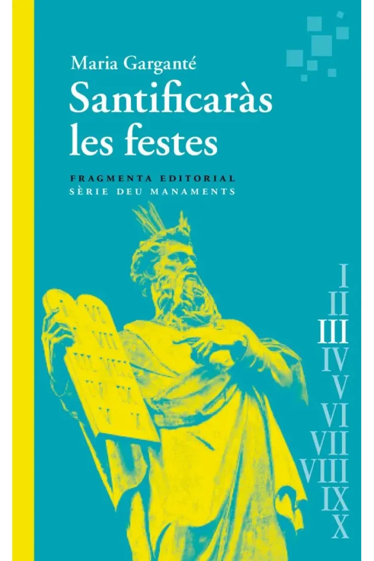 «Santificaràs les festes» (Deu Manaments III) (Catalán)