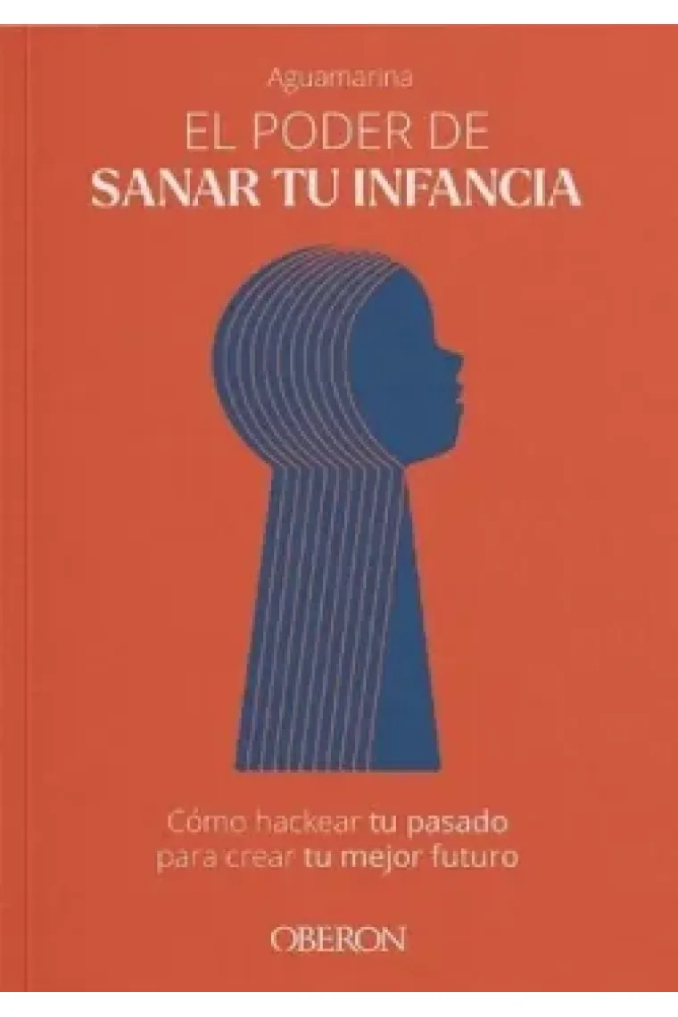 El poder de sanar tu infancia