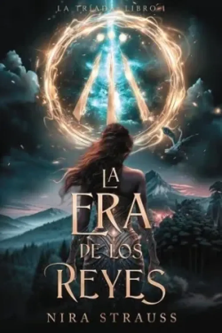 La era de los reyes (La Tríada: Libro 1)