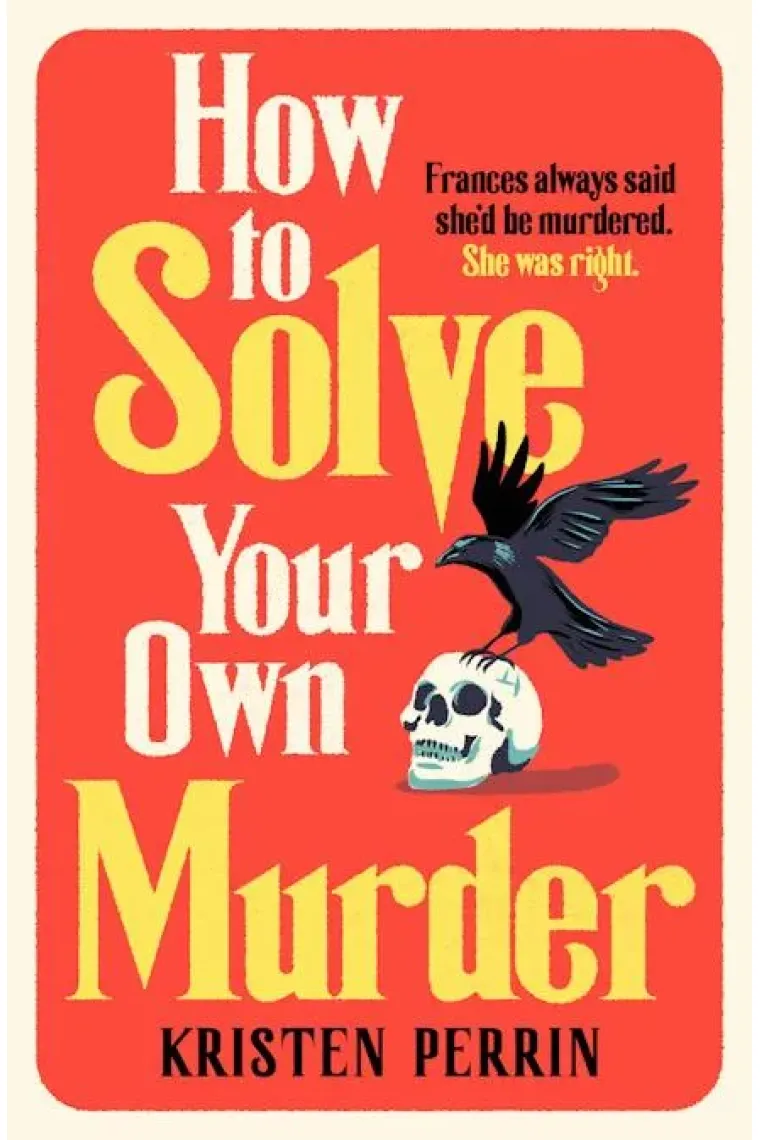 How To Solve Your Own Murder (Inglés)