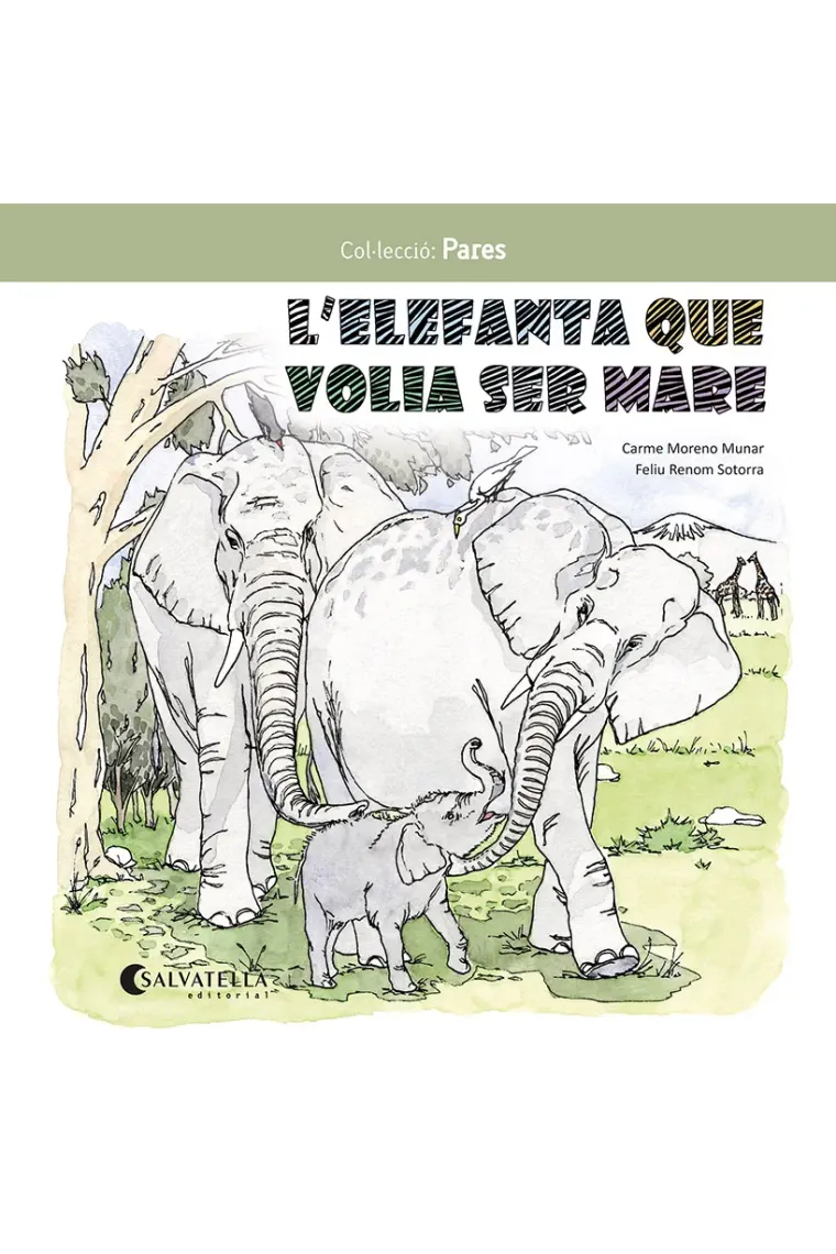 L'elefanta que volia ser mare (processos reproductius) (Catalán)