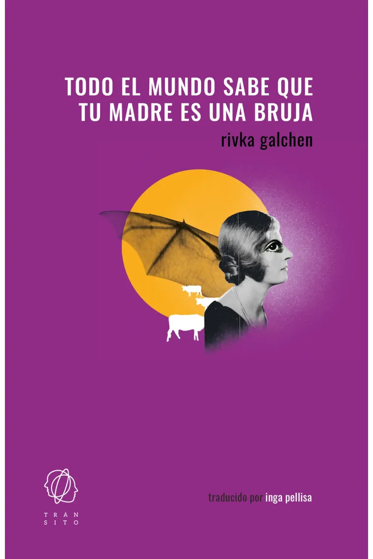 Todo el mundo sabe que tu madre es una bruja