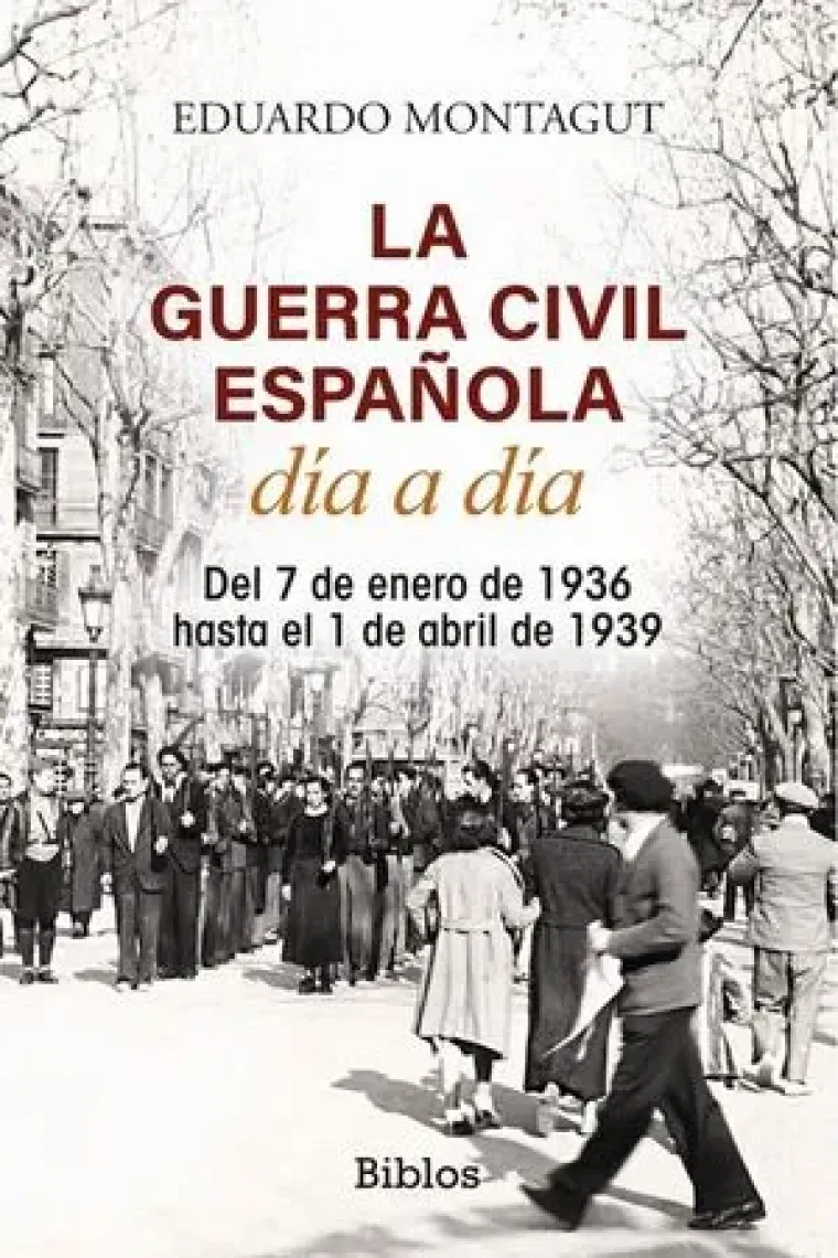 La Guerra Civil española día a día. D