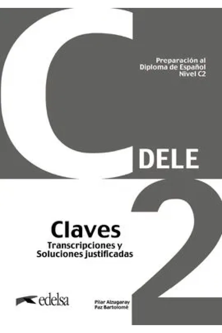 Preparación al DELE C2. Claves (Nueva edición)