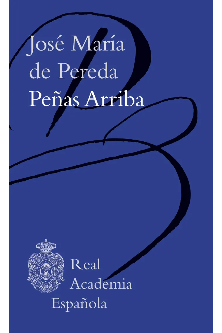 Peñas arriba (Edición de Laureano Bonet)