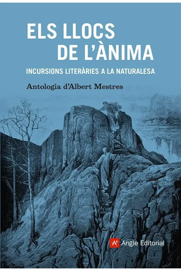 Els llocs de l’ànima: incursions literàries a la naturalesa (Catalán)