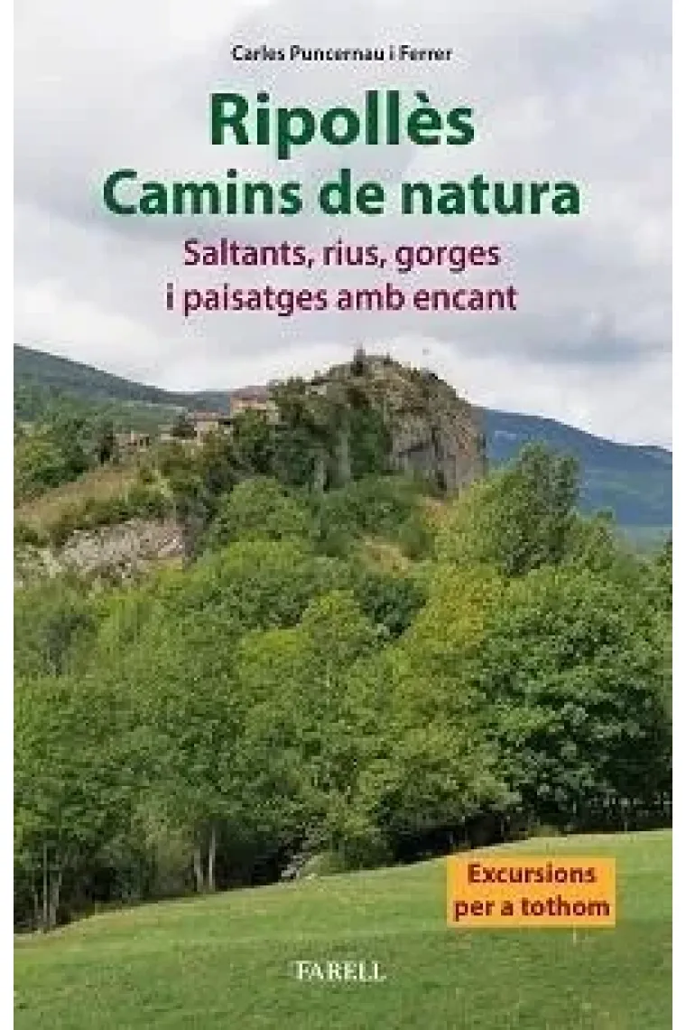 Ripollès. Camins de natura. Saltants, rius, gorges i paisatges amb encant (Catalán)