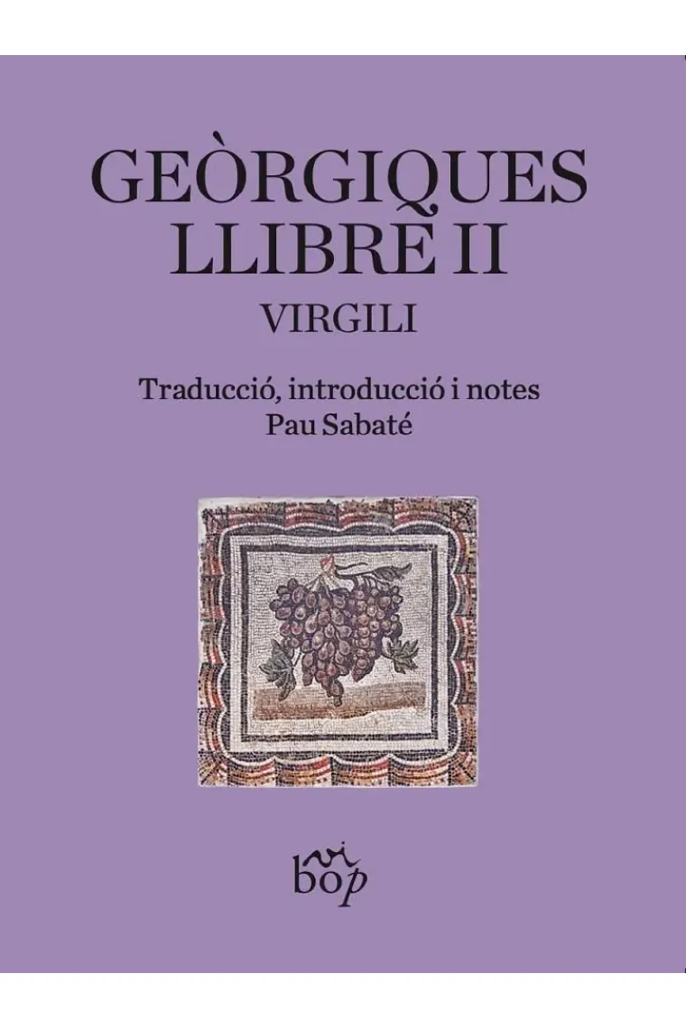 Geòrgiques: Llibre II (Edició de Pau Sabaté) (Catalán)