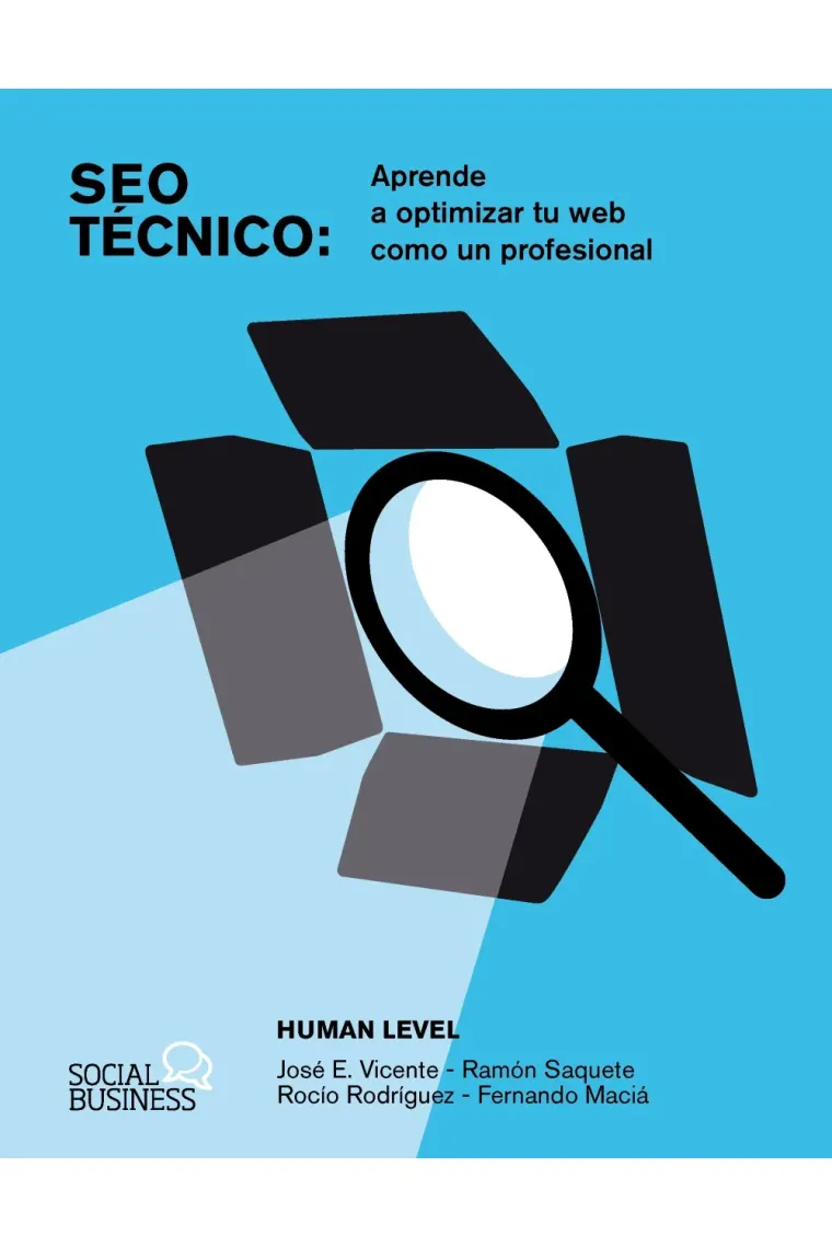 SEO Técnico. Aprende a optimizar tu web como un profesional