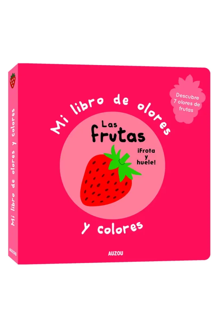 MI LIBRO DE OLORES Y COLORES LAS FRUTAS