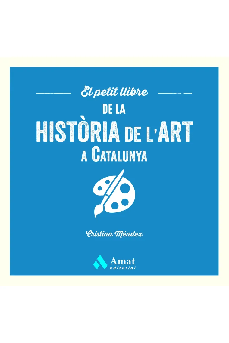 El petit llibre de la història de l'art a Catalunya (Catalán)