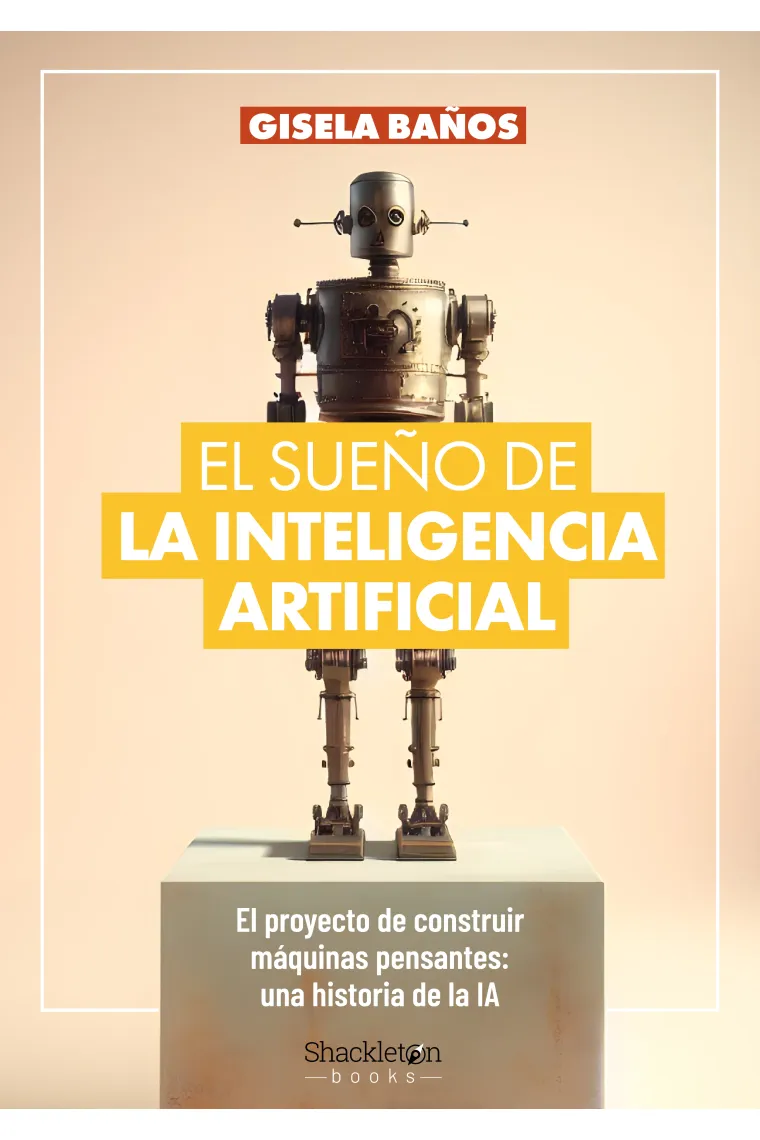 El sueño de la Inteligencia Artificial