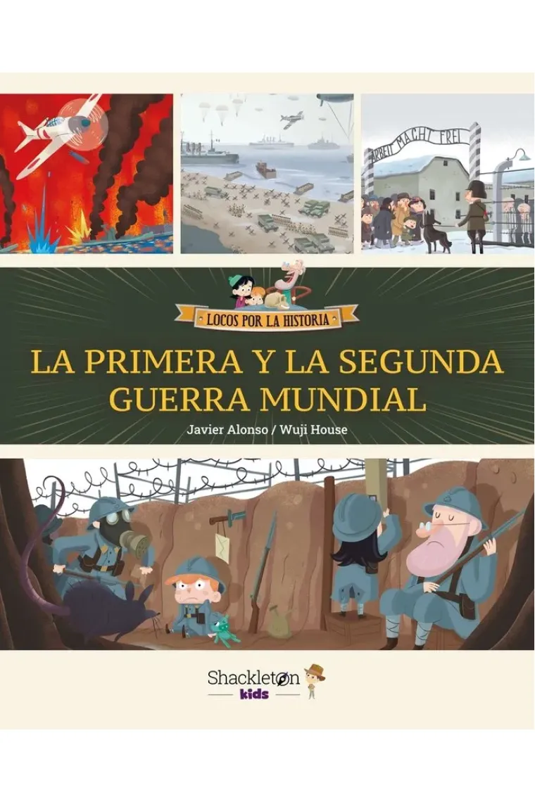 La primera y la segunda guerra mundial