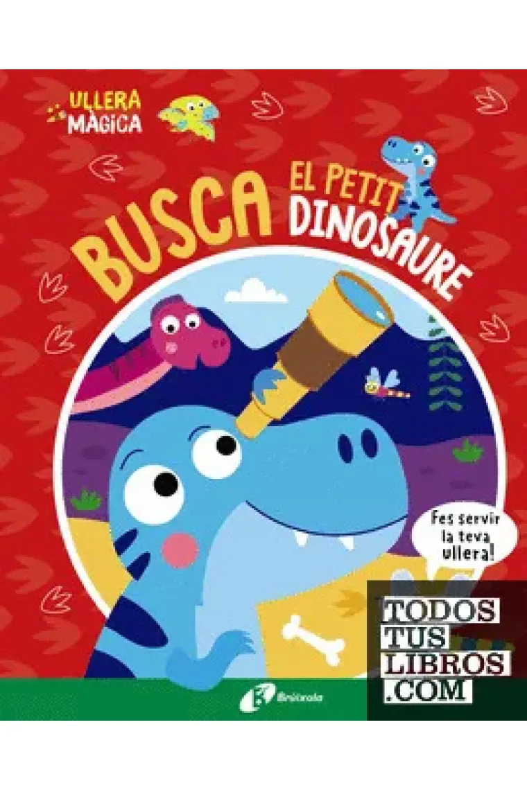 ULLERA MAGICA BUSCA EL PETIT DINOSAURE