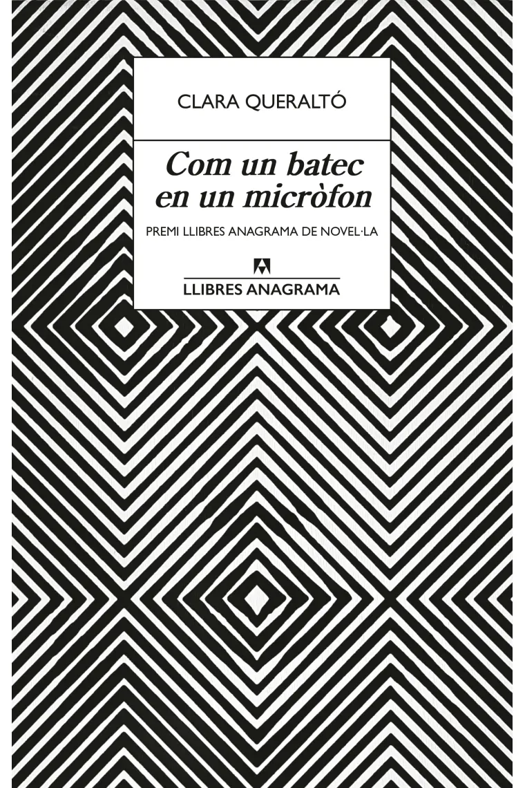Com un batec en un micròfon (Premi Llibres Anagrama de Novel·la 2024) (Catalán)