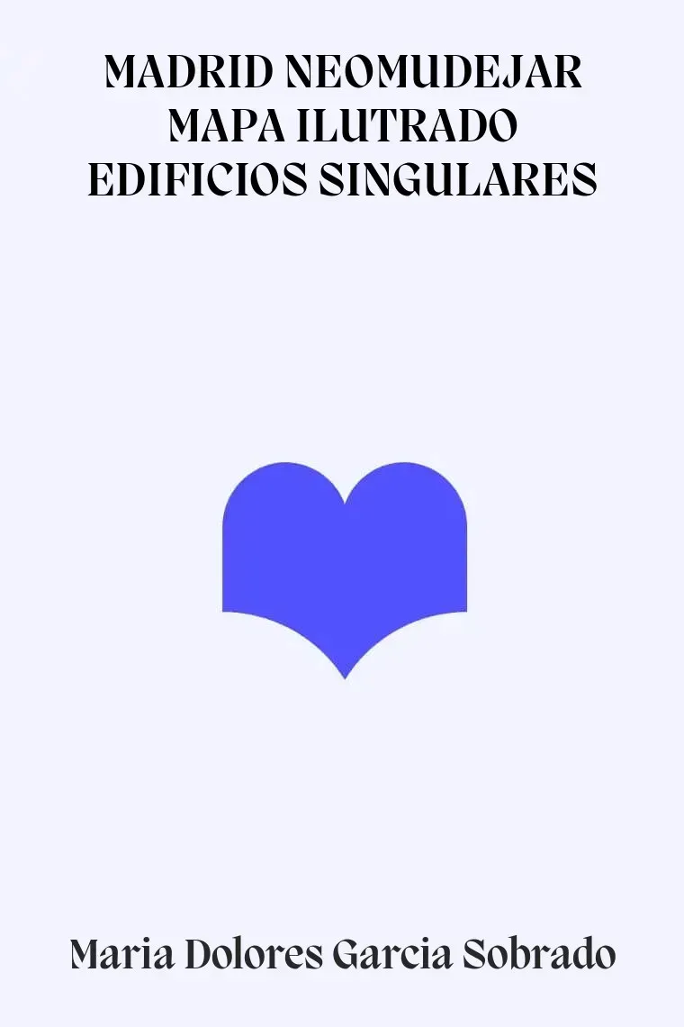 MADRID NEOMUDEJAR MAPA ILUTRADO EDIFICIOS SINGULARES