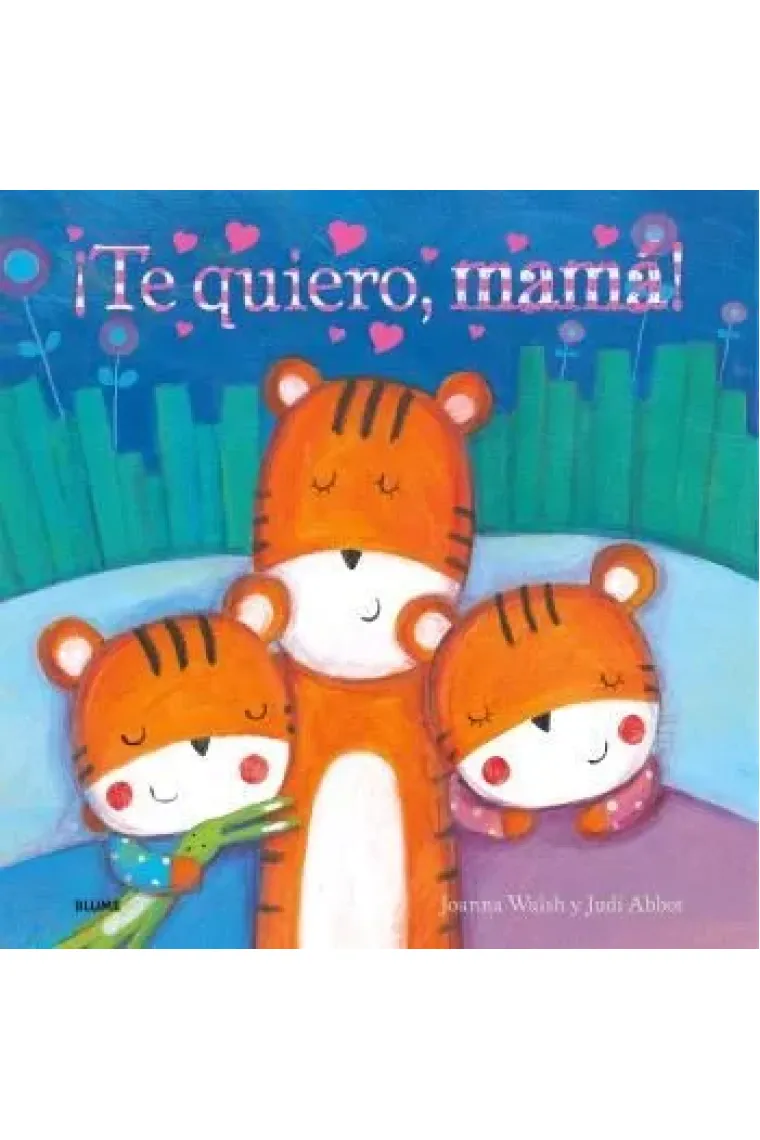 ¡Te quiero, mamá!.