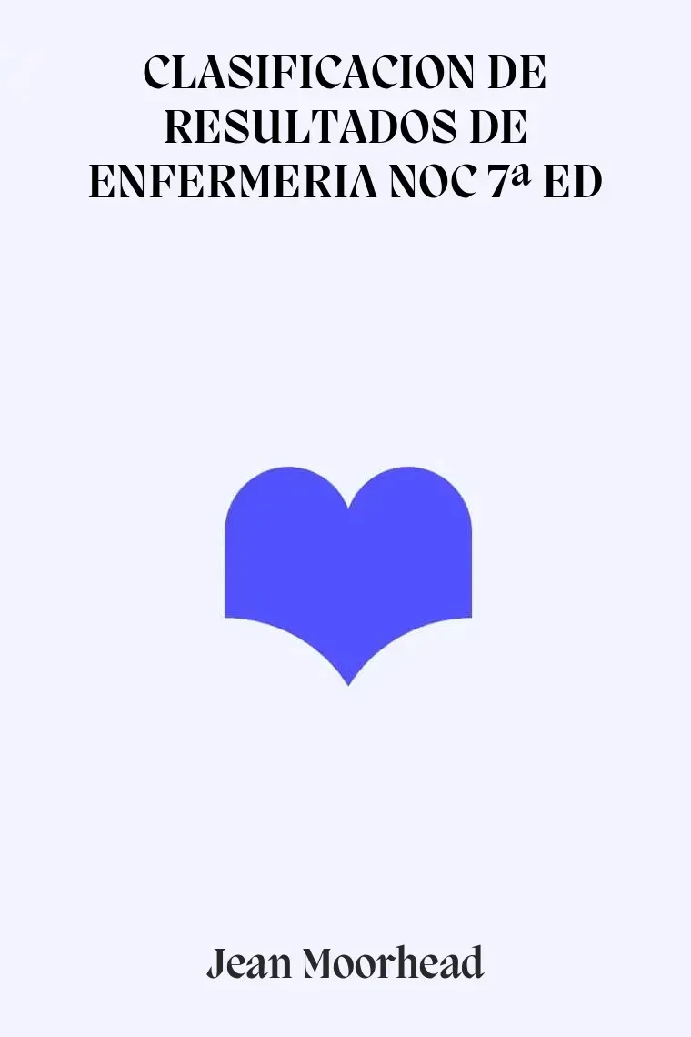 CLASIFICACION DE RESULTADOS DE ENFERMERIA NOC 7ª ED