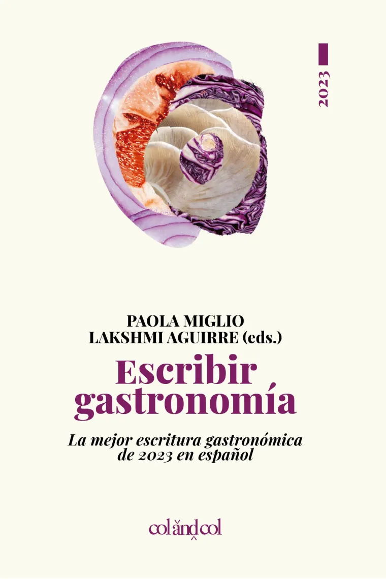 Escribir gastronomía 2023. La mejor escritura gastronómica en español