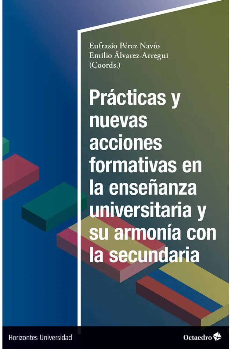 PRACTICAS Y NUEVAS ACCIONES FORMATIVAS EN LA ENSEÑANZA UNIV