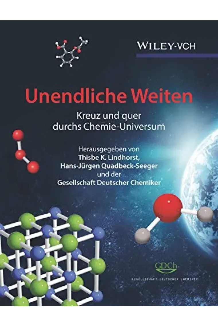 Unendliche Weiten Kreuz und quer durchs Chemie-Universum (Alemán)