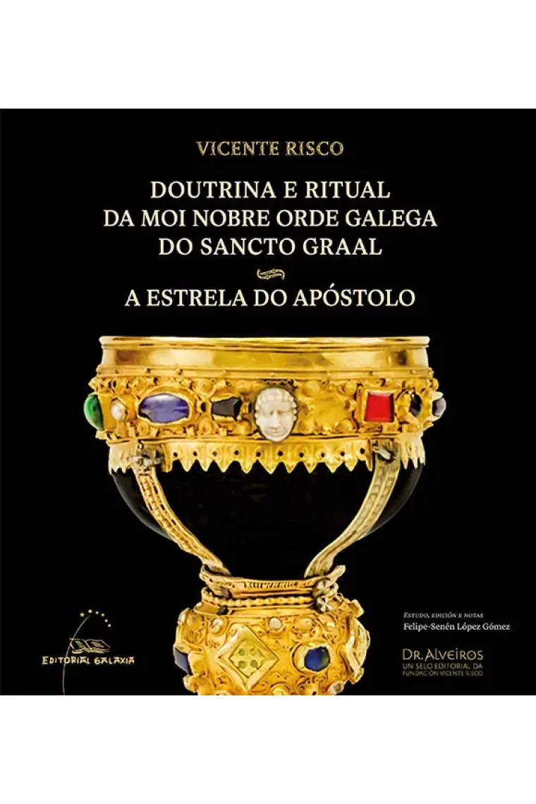 DOUTRINA E RITUAL DA MOI NOBRE ORDE GALEGA DO SANCTO GRAAL -