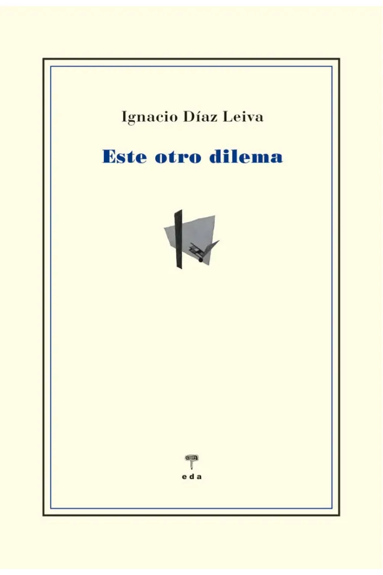 Este otro dilema
